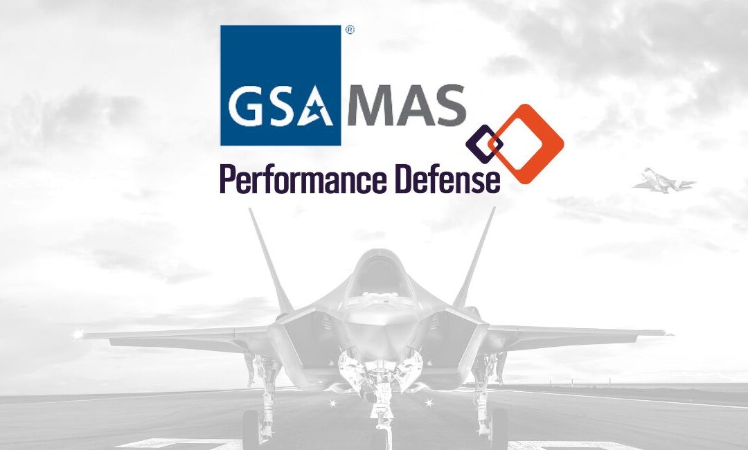 Performance Defense Awarded GSA Multiple Award Schedule (MAS)