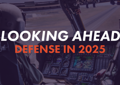 Reflections and Projections: Lessons from 2024 and What 2025 Holds for the Defense Industry